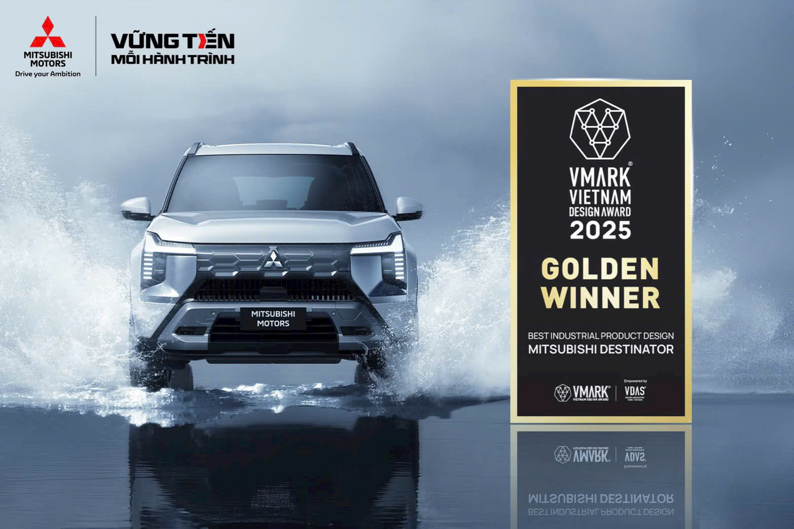 MITSUBISHI DESTINATOR THẮNG LỚN TẠI GIẢI THƯỞNG THIẾT KẾ VIỆT NAM VMARK 2025