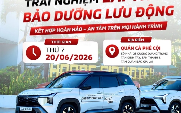 [SỰ KIỆN TẠI TAM QUAN]  TRẢI NGHIỆM LÁI THỬ - BẢO DƯỠNG LƯU ĐỘNG 